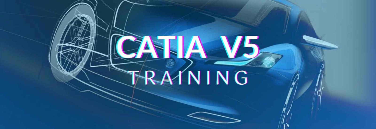 CATIA V5 Training​
